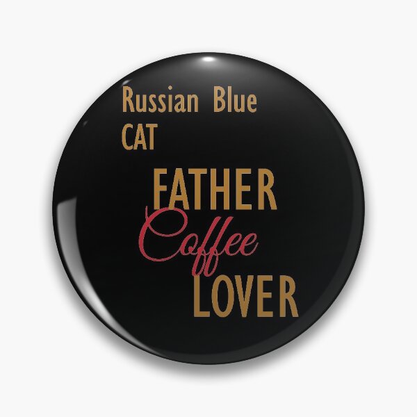 Item preview, Russian Blue CAT Father Coffee Lover. The perfect clothes and stickers for cat and coffee lovers designed and sold by amrmab.