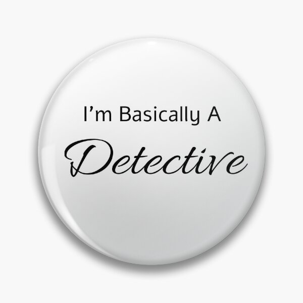 Item preview, I'm Basically a Detective designed and sold by Hyper-Store.