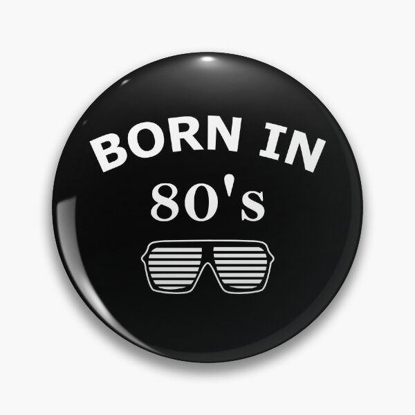 Item preview, Born in 80's, Made in 80's designed and sold by B3N-arts.