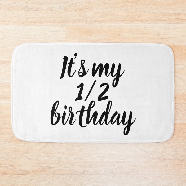 Item preview, Its my 1/2 birthday  designed and sold by Happy  Holiday.