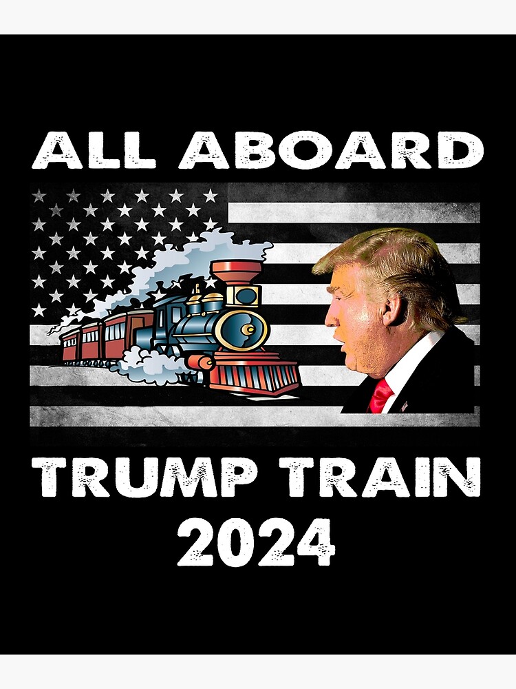 All aboard Trump train 2024 | Poster