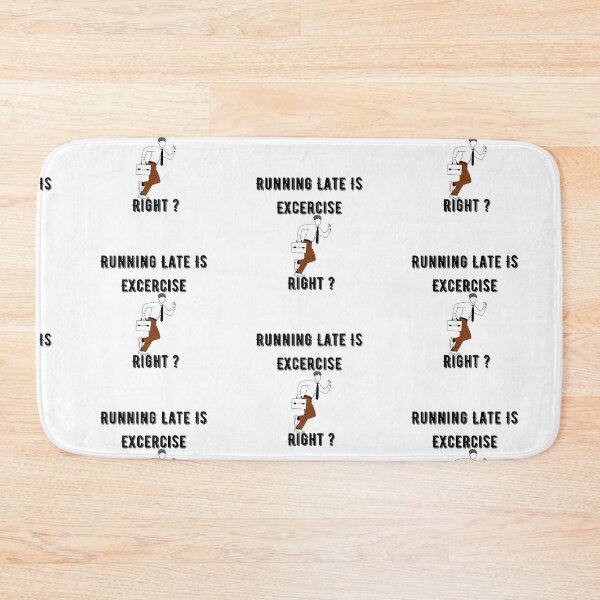 Item preview, Running Late Is Exercise Right ? Funny  designed and sold by Xrizen  Designs.