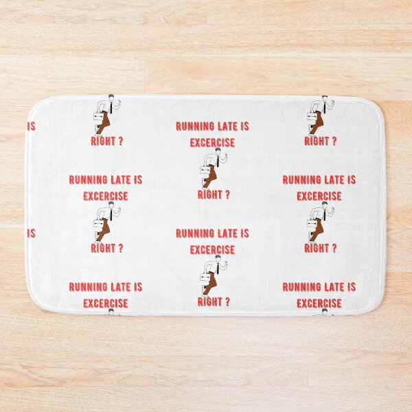Item preview, Running Late Is Exercise Right ? Funny  designed and sold by Xrizen  Designs.