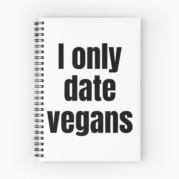 Item preview, I Only Date Vegans designed and sold by WhimsicaliTee.