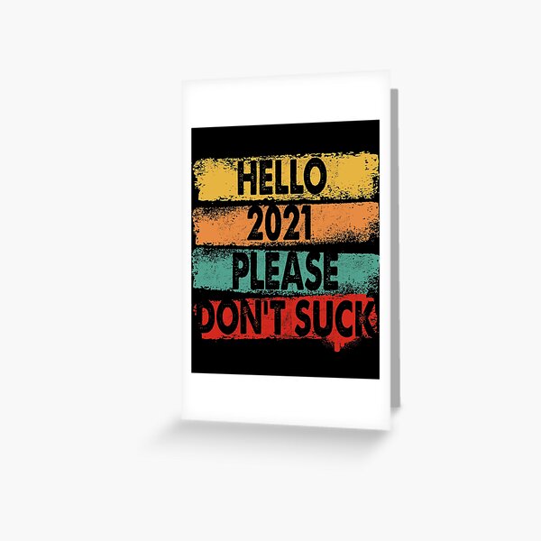 Item preview, HELLO 2021 PLEASE DO NOT SUCK VINTAGE designed and sold by Niishouseca.