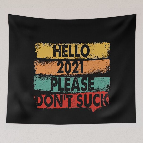 Item preview, HELLO 2021 PLEASE DO NOT SUCK VINTAGE designed and sold by Niishouseca.
