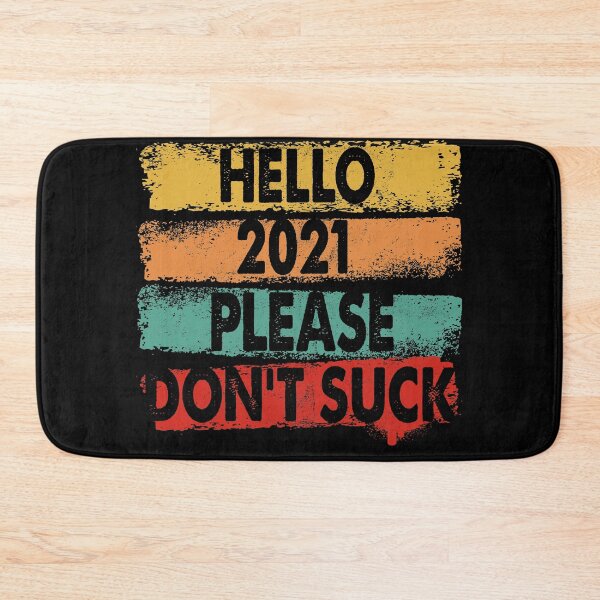 Item preview, HELLO 2021 PLEASE DO NOT SUCK VINTAGE designed and sold by Niishouseca.