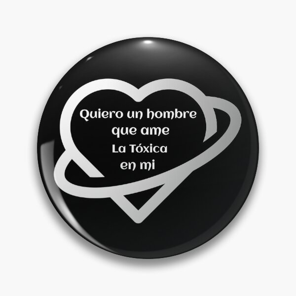Item preview, Quiero un hombre que ame la toxica en mi designed and sold by ProudLatinx.
