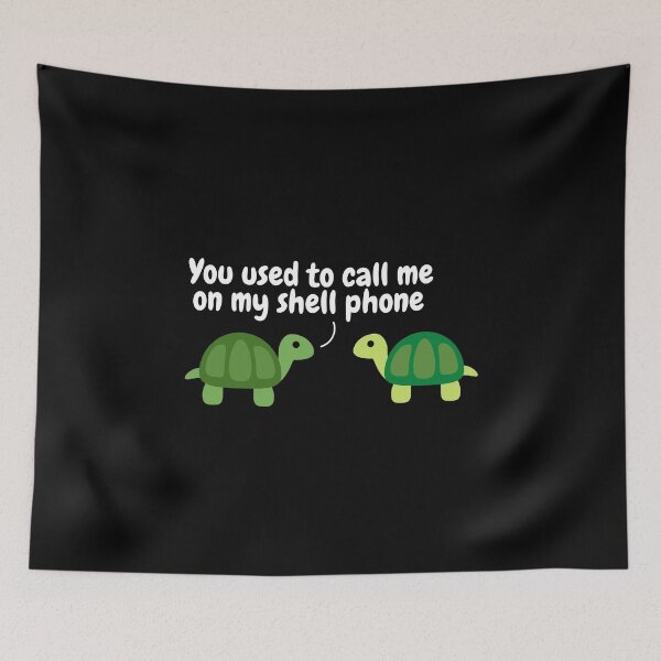 Item preview, You Used To Call Me On My Shell Phone Funny Pun Turtles designed and sold by MixedBagMerch.