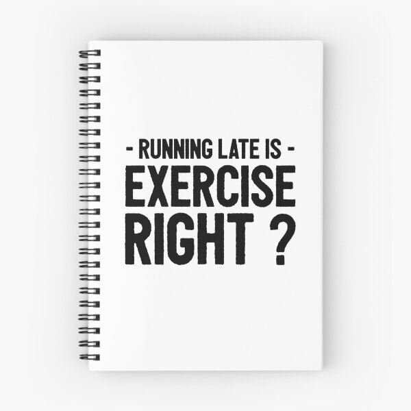 Item preview, Running Late Is Exercise Right ? Funny  designed and sold by Xrizen  Designs.