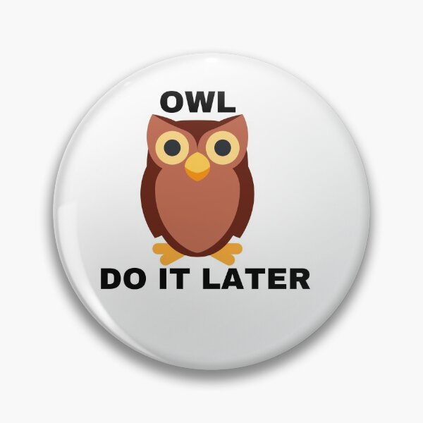 Item preview, Owl Do It Later designed and sold by morrismorgan.
