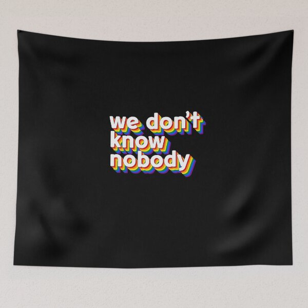Item preview, We don't know nobody designed and sold by taddd.