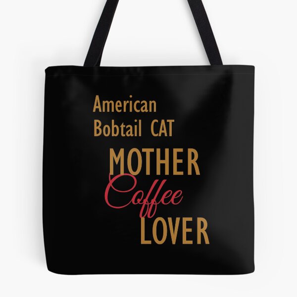 Item preview, American Bobtail  CAT Mother Coffee Lover. The perfect clothes and stickers for cat and coffee lovers designed and sold by amrmab.