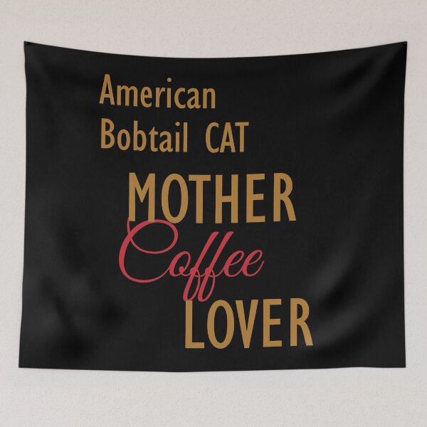 Item preview, American Bobtail  CAT Mother Coffee Lover. The perfect clothes and stickers for cat and coffee lovers designed and sold by amrmab.