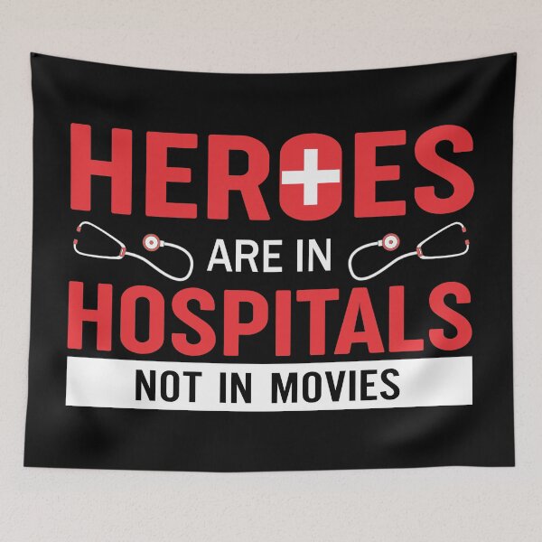 Item preview, Heroes Are In Hospitals Not In Movies designed and sold by dhajr.