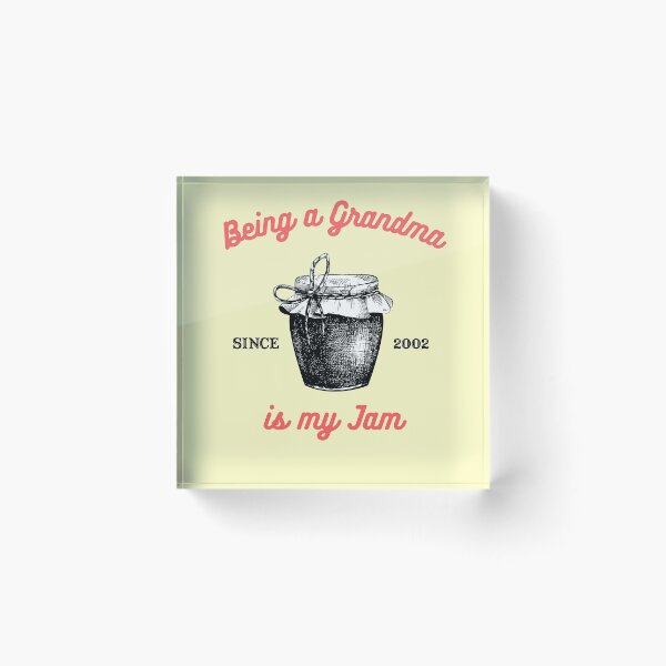 Item preview, Being a Grandma Is My Jam - Since 2002 designed and sold by piastrelli.