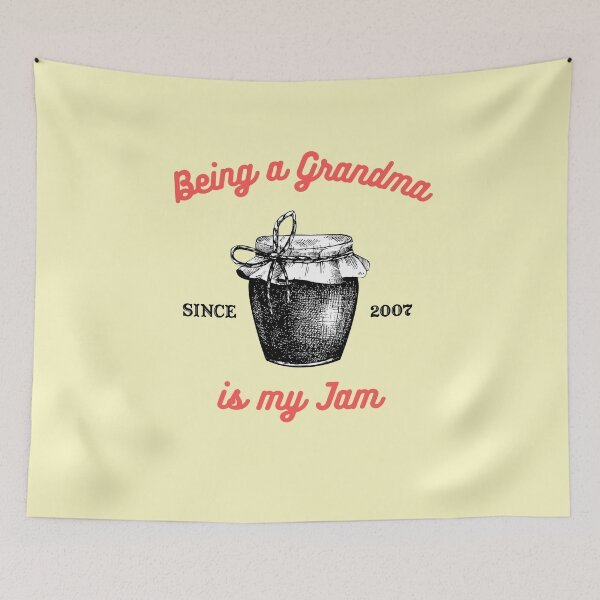 Item preview, Being a Grandma Is My Jam - Since 2007 designed and sold by piastrelli.