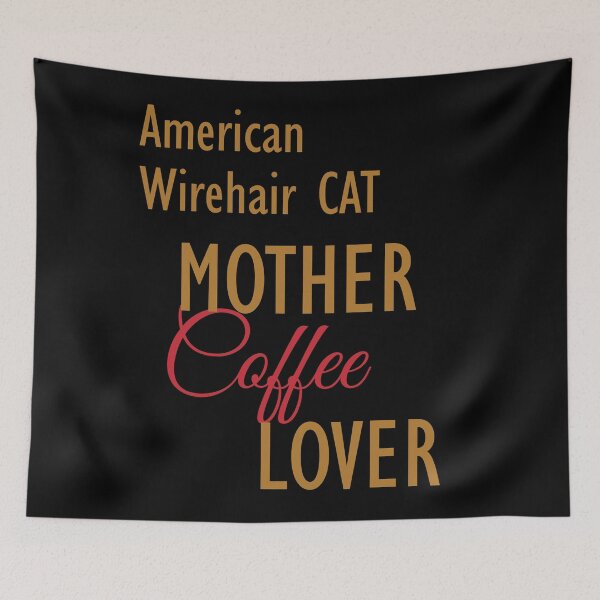 Item preview, American Wirehair CAT Mother Coffee Lover. The perfect clothes and stickers for cat and coffee lovers designed and sold by amrmab.