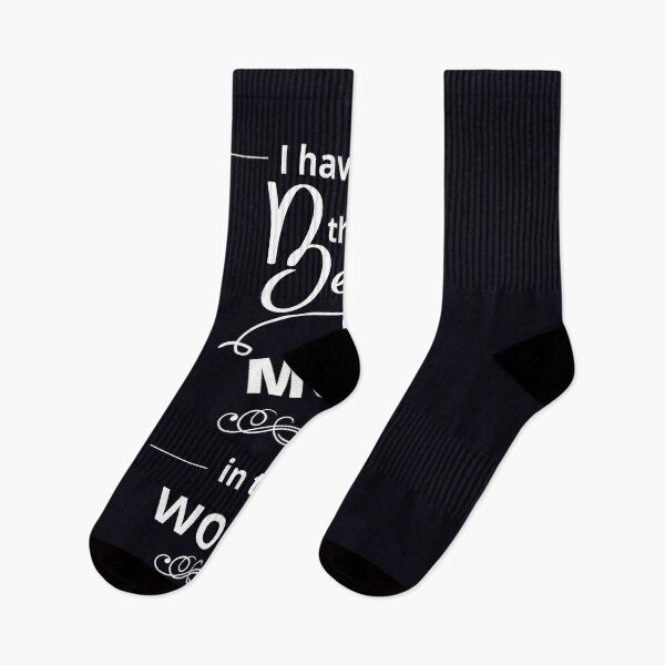 Item preview, "I Have The Best Mom In The World." Tell everyone how much you love your mom designed and sold by JoelsCorner.