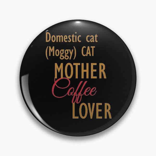 Item preview, Domestic cat (Moggy) CAT Mother Coffee Lover. The perfect clothes and stickers for cat and coffee lovers designed and sold by amrmab.