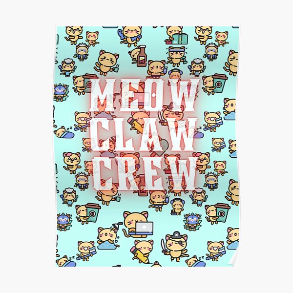 Meow Claw Crew Poster