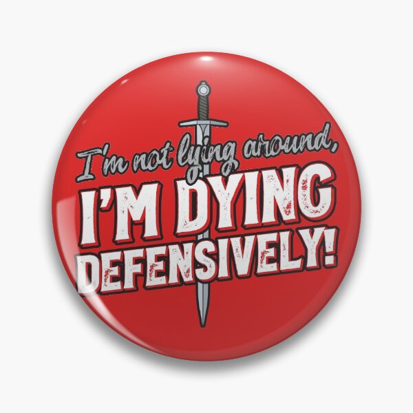 Item preview, Im not lying around, IM DYING DEFENSIVELY! designed and sold by ArtsArtyArt.