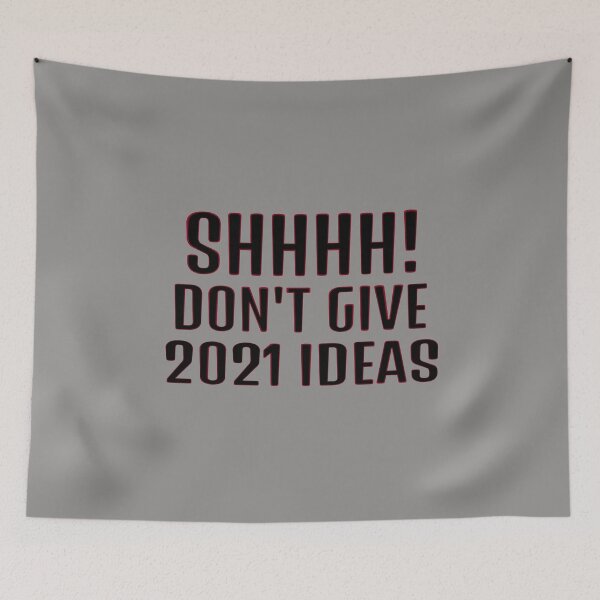 Item preview, SHHHH! DON'T GIVE 2021 IDEAS designed and sold by AndPeace702.