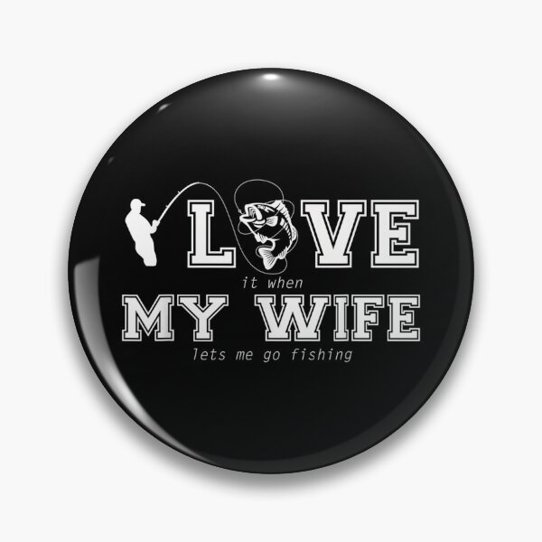 Item preview, Mens I Love My Wife When She Lets Me Go Fishing  designed and sold by Laren-Fashion.