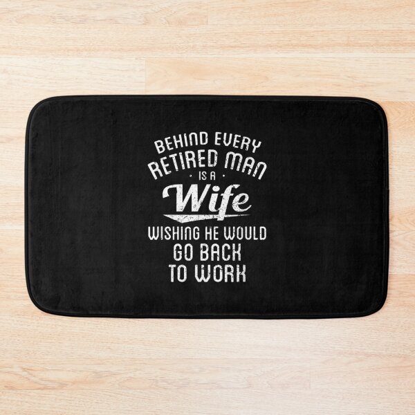 Item preview, Funny Retirement Gifts Behind Every Retired Man Is A Wife designed and sold by Laren-Fashion.