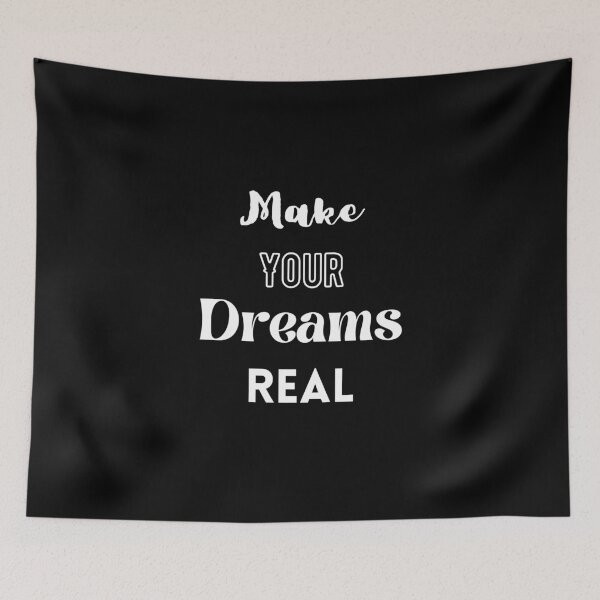 Item preview, Make Your Dreams Real designed and sold by Ogrelink.