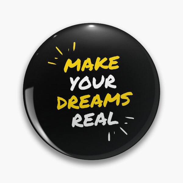 Item preview, Make Your Dreams Real designed and sold by Ogrelink.