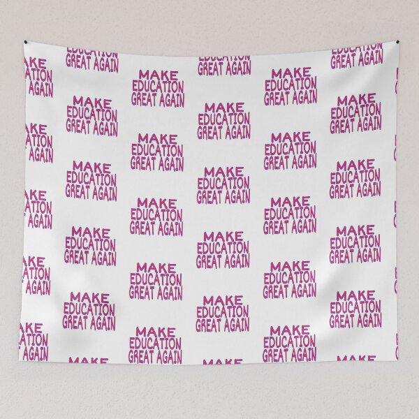 Item preview, Make education great again designed and sold by ihebwkqh17.