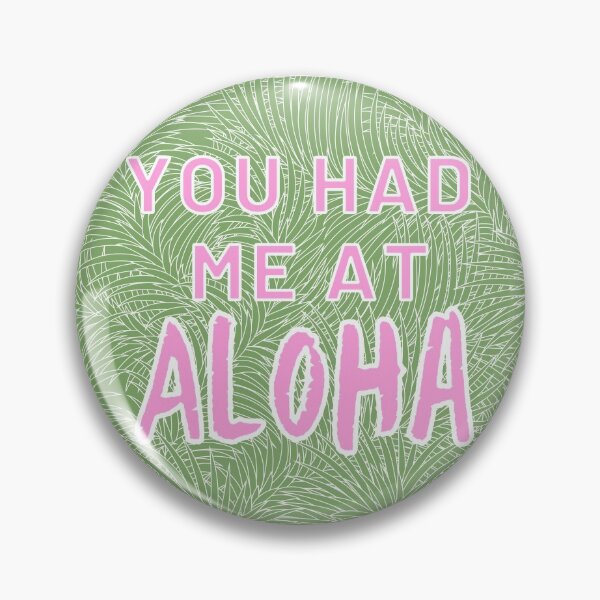 Item preview, you had me at aloha designed and sold by Sticker-Shoppee.