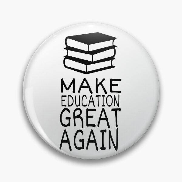 Item preview, Make education great again designed and sold by ihebwkqh17.