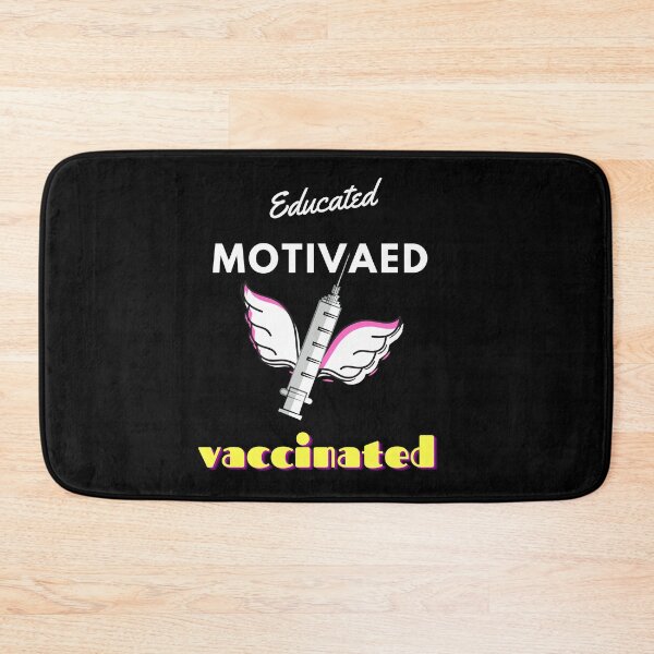 Item preview, Educated motivated vaccinated designed and sold by Rainces.