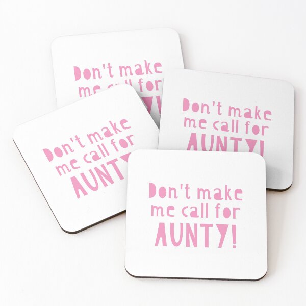 Item preview, Don't make me call for AUNTY!  designed and sold by jazzydevil.
