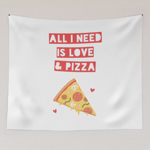 Item preview, Funny All I Need is Love and Pizza designed and sold by rustydoodle.