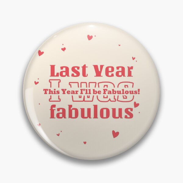 Item preview, Absolutely Fabulous Inspired Design | AbFab Quote | Absolutely Fabulous Darling | Last Year I Was Fabulous, This Year I'll Be Fabulous! designed and sold by Ainbowz-Artwork.