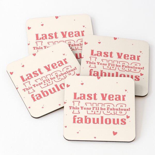 Item preview, Absolutely Fabulous Inspired Design | AbFab Quote | Absolutely Fabulous Darling | Last Year I Was Fabulous, This Year I'll Be Fabulous! designed and sold by Ainbowz-Artwork.