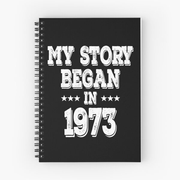 Item preview, My Story Began In 1973 designed and sold by Obiscidan.