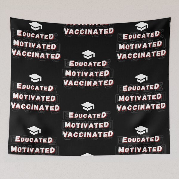 Item preview, Educated Motivated Vaccinated designed and sold by mewsis.