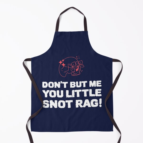 Item preview, Absolutely Fabulous Inspired Design | AbFab Quote | Absolutely Fabulous Darling | Don't But Me You Little Snot Rag! designed and sold by Ainbowz-Artwork.