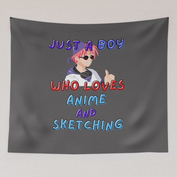 Item preview, Just A Boy Who Loves Anime and Sketching designed and sold by StephenMollie.
