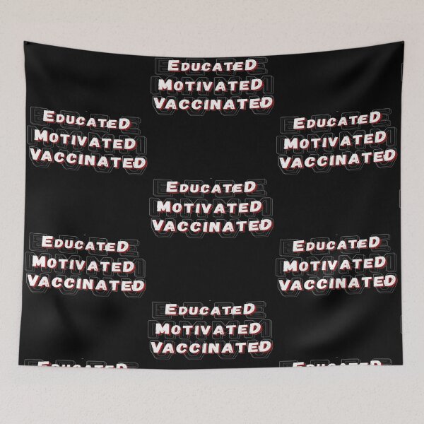 Item preview, Educated Motivated Vaccinated designed and sold by mewsis.