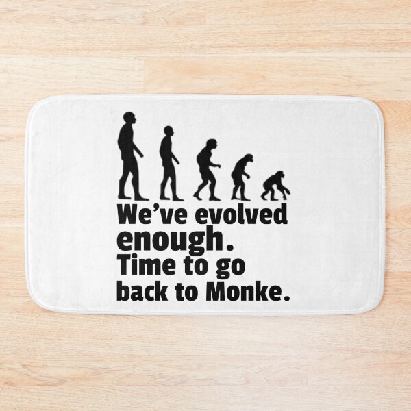 Item preview, We've evolved enough. Time to go back to Monke designed and sold by CocoAndMore.