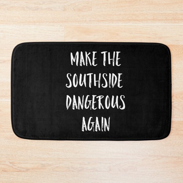 Item preview, Make the Southside Dangerous again  designed and sold by harrisandre363.
