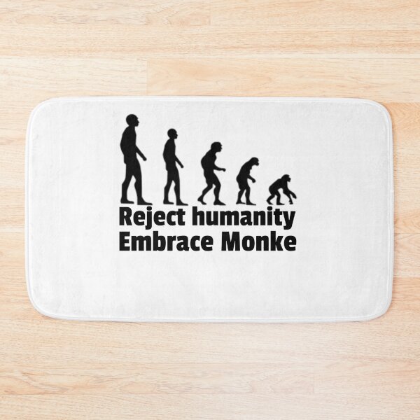 Item preview, Reject humanity Embrace Monke designed and sold by CocoAndMore.