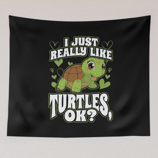 Item preview, I Just Really Like Turtles OK designed and sold by Hananiah Merch.