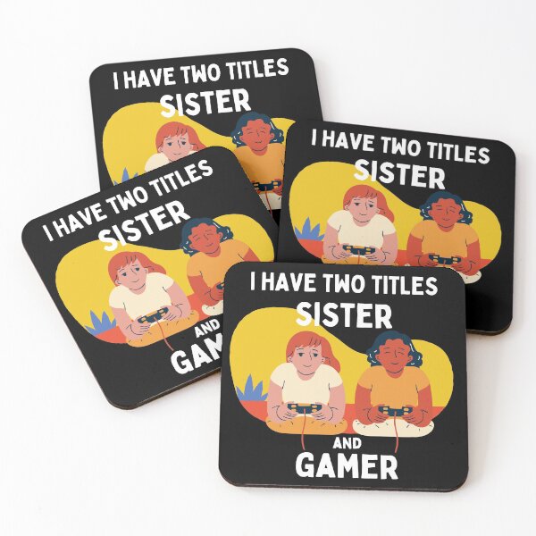 Item preview, I have two titles sister and gamer 2 designed and sold by Rainces.