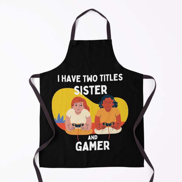 Item preview, I have two titles sister and gamer 2 designed and sold by Rainces.